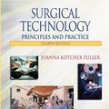 Cover Art for 9780721696935, Surgical Technology: Principles and Practice by Joanna Kotcher Fuller