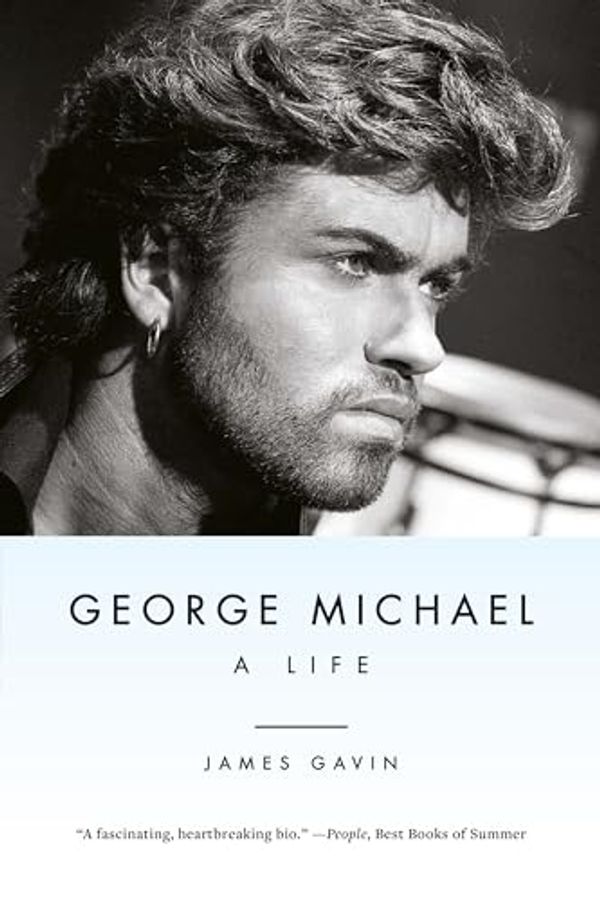 Cover Art for B09NXJLJ43, George Michael: A Life by James Gavin