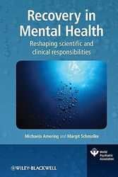 Cover Art for 9780470997963, Recovery in Mental Health by Michaela Amering, Margit Schmolke