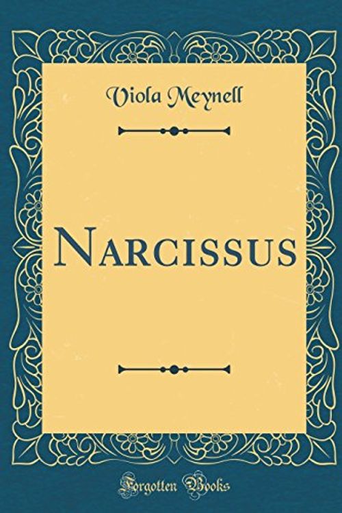 Cover Art for 9780428764982, Narcissus (Classic Reprint) by Viola Meynell
