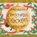 Cover Art for 9780958262613, Slinky Malinki's Christmas Crackers by Lynley Dodd