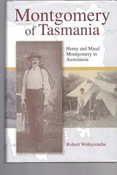 Cover Art for 9780908284788, Montgomery of Tasmania by Robert Withycombe