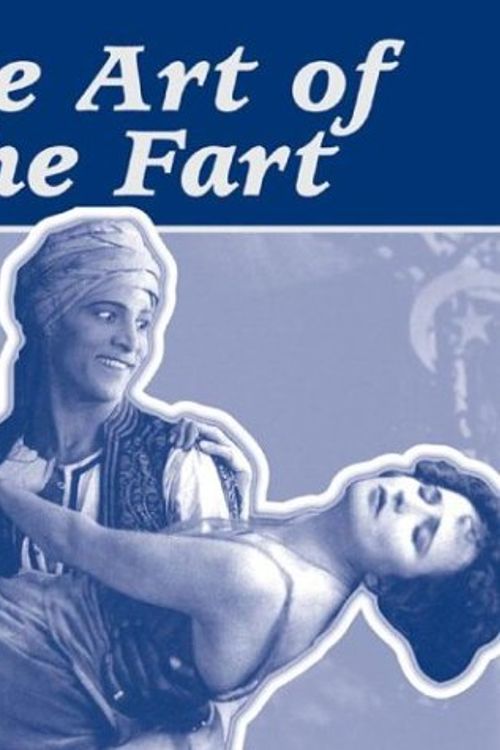 Cover Art for 9781856487320, The Art of the Fart by Steve Bryant
