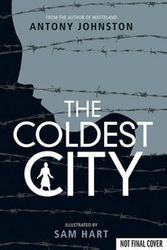 Cover Art for 9781934964538, The Coldest City by Antony Johnston