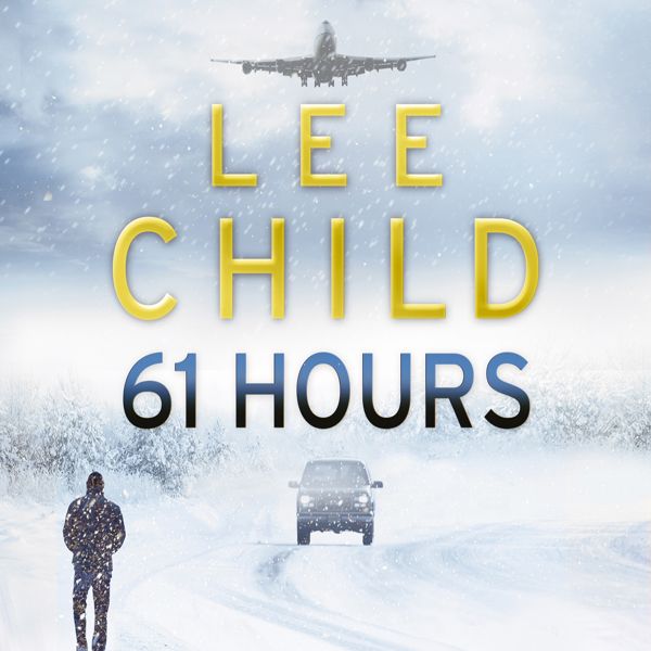 Cover Art for B004FQ6EZA, 61 Hours: Jack Reacher 14 (Unabridged) by Unknown