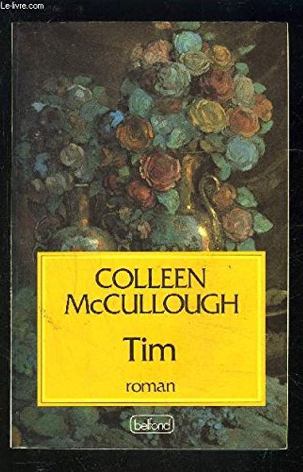 Cover Art for 9780330254090, Tim : [novel] by Colleen McCullough
