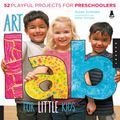 Cover Art for 9781610587662, Art Lab for Little Kids by Susan Schwake