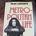 Cover Art for 9780091353605, Metropolitan Life by Fran Lebowitz