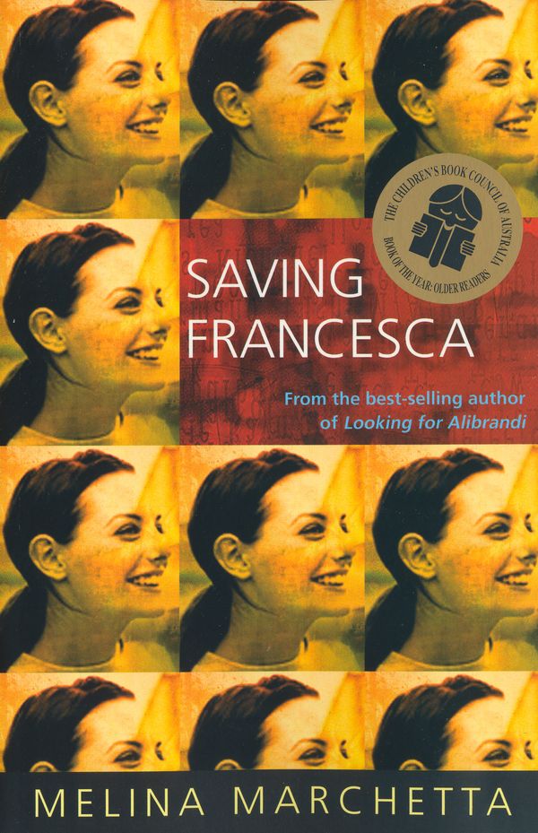 Cover Art for 9780143000976, Saving Francesca by Melina Marchetta