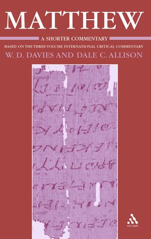 Cover Art for 9780567082497, Matthew, A Shorter Commentary by Dale C. Allison