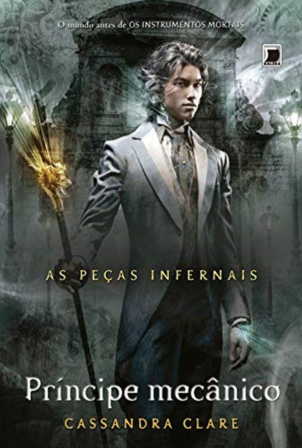 Cover Art for 9788501092694, PEÇAS INFERNAIS, AS, V.2 - PRINCIPE MECANICO by Cassandra Clare