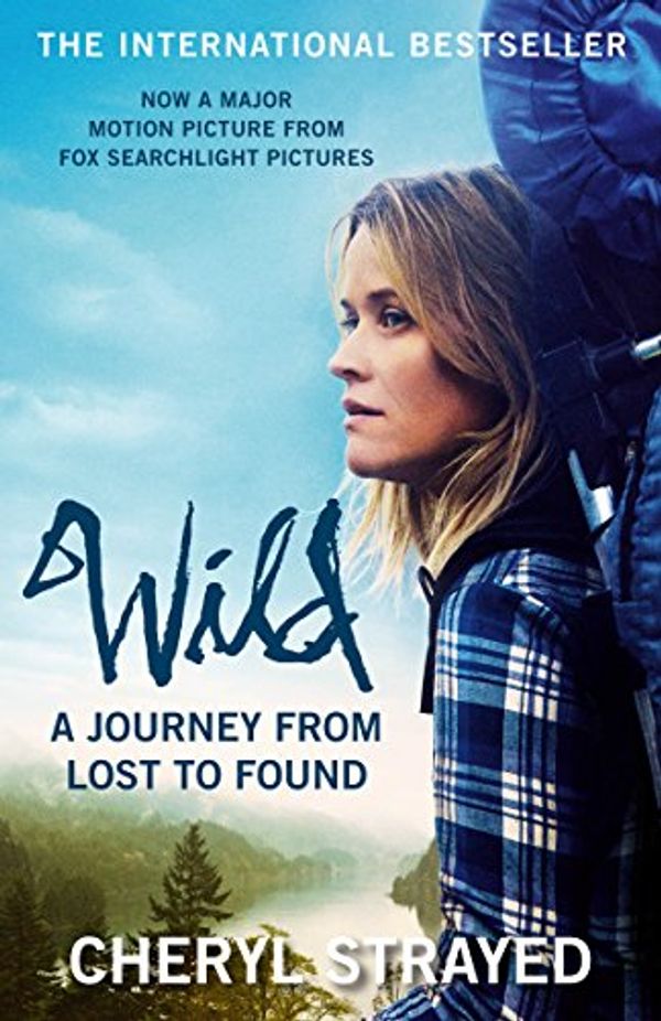 Cover Art for B0082FPIY8, Wild: A Journey from Lost to Found by Cheryl Strayed