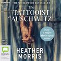 Cover Art for B0765BSLVB, The Tattooist of Auschwitz by Heather Morris