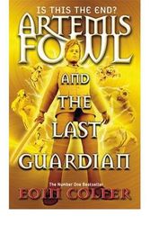 Cover Art for 9781423180012, [ ARTEMIS FOWL AND THE LAST GUARDIAN BY COLFER, EOIN](AUTHOR)HARDBACK by Eoin Colfer