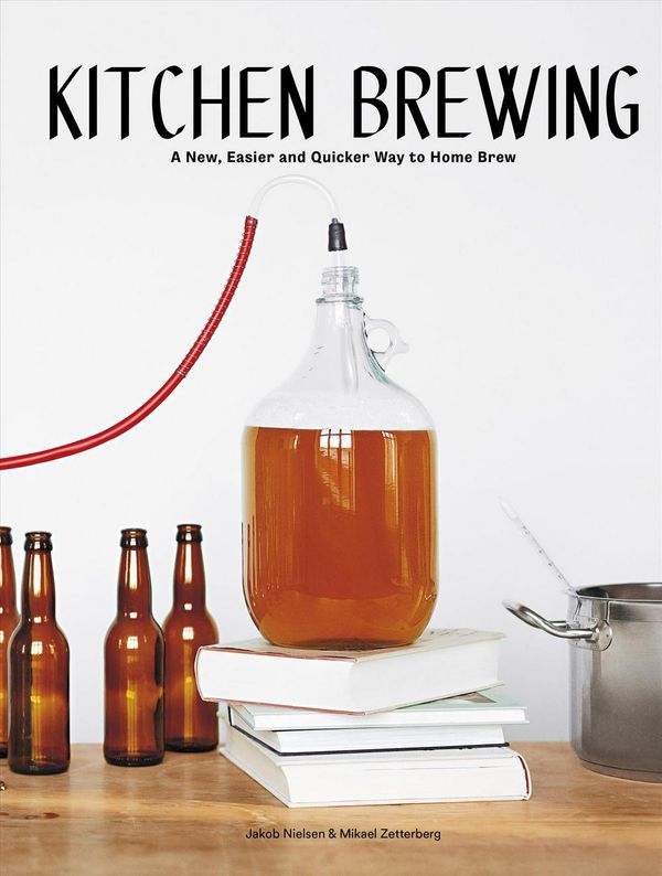 Cover Art for 9781784881832, Kitchen BrewingA new, easier and quicker way to home brew by Mikael Zetterberg