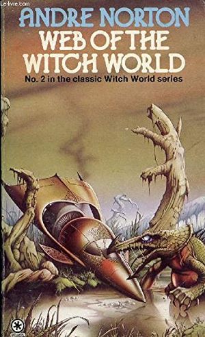 Cover Art for 9780441878758, Web Of The Witch World (No 2 In The Witch World Series) by Andre Norton