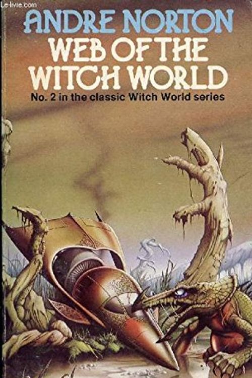 Cover Art for 9780441878758, Web Of The Witch World (No 2 In The Witch World Series) by Andre Norton