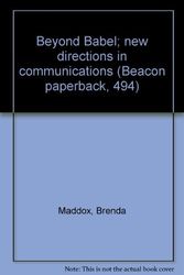 Cover Art for 9780807061671, Beyond Babel; new directions in communications (Beacon paperback, 494) by Brenda Maddox