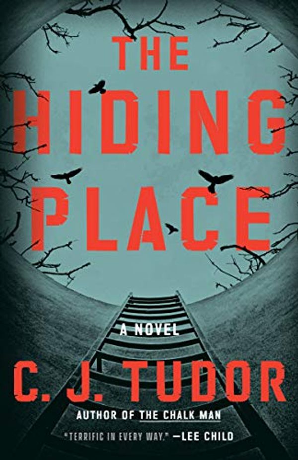 Cover Art for B07CWGJRVH, The Hiding Place: A Novel by C. J. Tudor