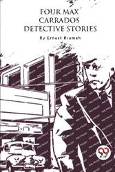 Cover Art for 9789357278089, Four Max Carrados Detective Stories by Ernest Bramah