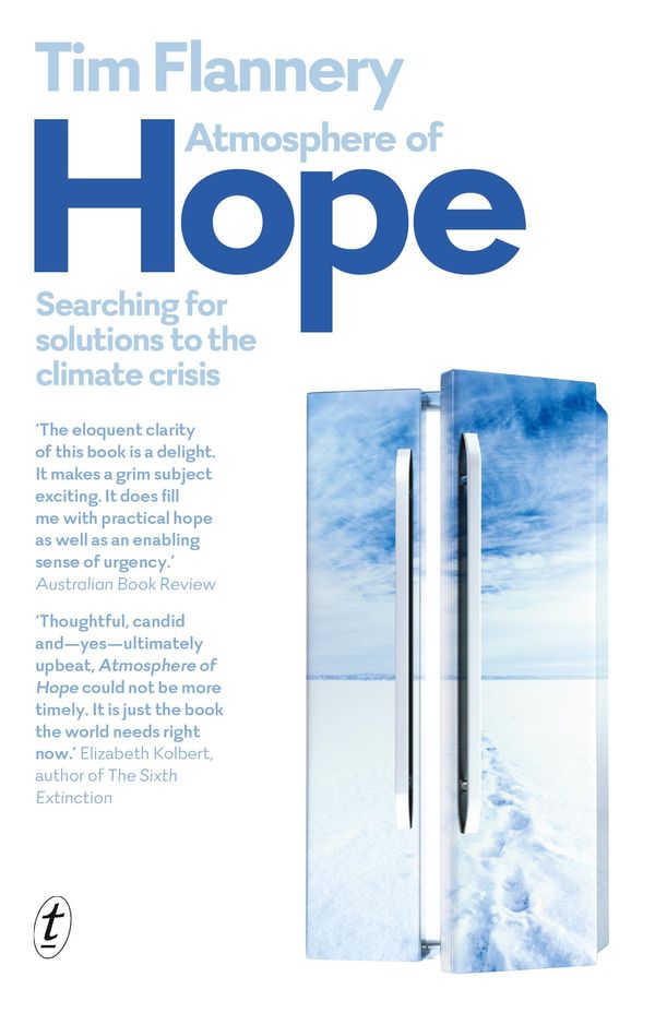 Cover Art for 9781922253002, Atmosphere of Hope: Searching for Solutions to the Climate Crisis by Tim Flannery