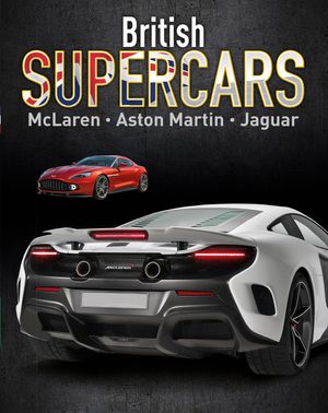 Cover Art for 9781445151427, Supercars: British Supercars: McLaren, Aston Martin, Jaguar by Paul Mason