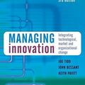 Cover Art for B01FJ0Q02W, Managing Innovation: Integrating Technological, Market and Organizational Change by Joe Tidd (2005-05-20) by Joe Tidd;John Bessant;Keith Pavitt