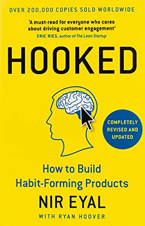 Cover Art for 8601416359618, Hooked: How to Build Habit-Forming Products by Nir Eyal