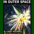 Cover Art for 9781448618927, Treachery in Outer Space by Carey Rockwell