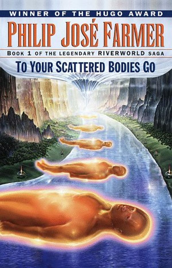 Cover Art for 9780345419675, To Your Scattered Bodies Go by Farmer P.j.