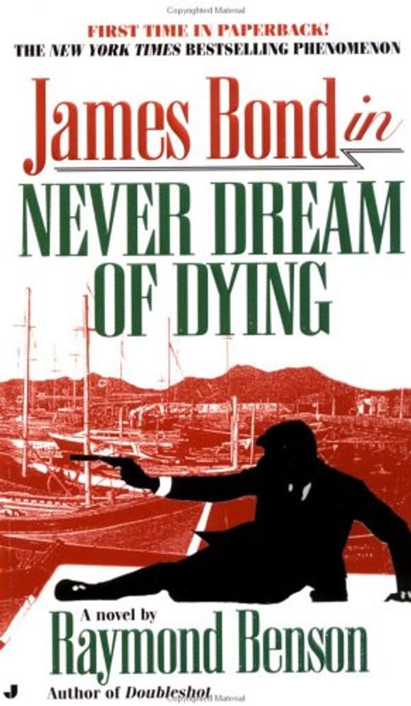 Cover Art for 9780515133073, Never Dream of Dying by Raymond Benson