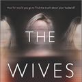 Cover Art for 9781488054358, The Wives by Tarryn Fisher