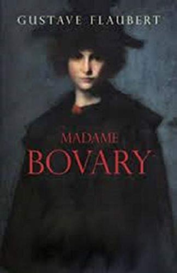 Cover Art for B0829CVBXP, Madame Bovary by Gustave Flaubert