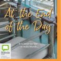 Cover Art for 9781038600318, At the End of the Day by Liz Byrski