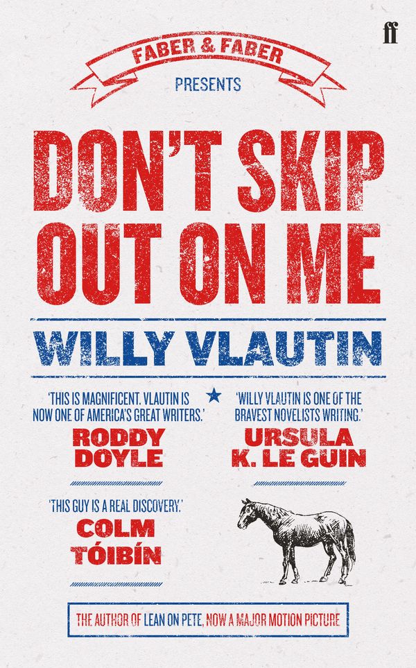 Cover Art for 9780571301645, Don't Skip Out on Me by Willy Vlautin