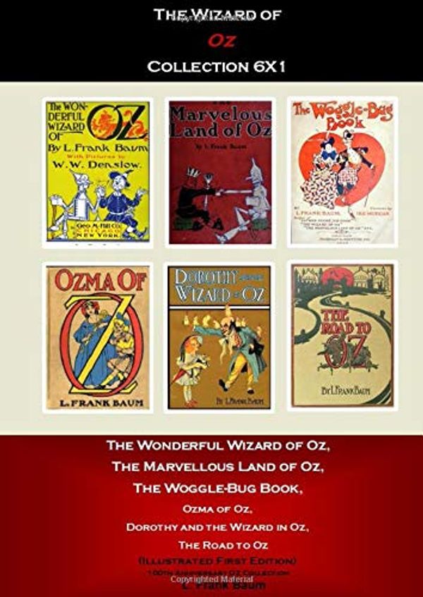 Cover Art for 9798665765303, The Wizard of Oz Collection The Wonderful Wizard of Oz, The Marvellous Land of Oz, The Woggle-Bug Book, Ozma of Oz, Dorothy and the Wizard in Oz, The ... 100th Anniversary OZ Collection L. Frank Baum by L. Frank Baum