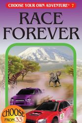 Cover Art for 9780553232905, Race Forever (Choose Your Own Adventure) by R. A. Montgomery