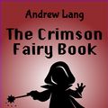 Cover Art for 9781623959166, The Crimson Fairy Book by Andrew Lang