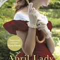 Cover Art for 9780099476344, April Lady by Georgette Heyer