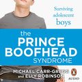 Cover Art for B07BN37134, The Prince Boofhead Syndrome by Michael Carr-Gregg, Elly Robinson