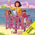 Cover Art for B0C1P39JMG, Room to Dream: Front Desk, Book 3 by Kelly Yang