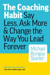 Cover Art for 9780978440749, Coaching Habit by Michael Bungay Stanier