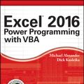 Cover Art for 9781119067726, Excel 2016 Power Programming with VBAMr. Spreadsheet's Bookshelf by Michael Alexander