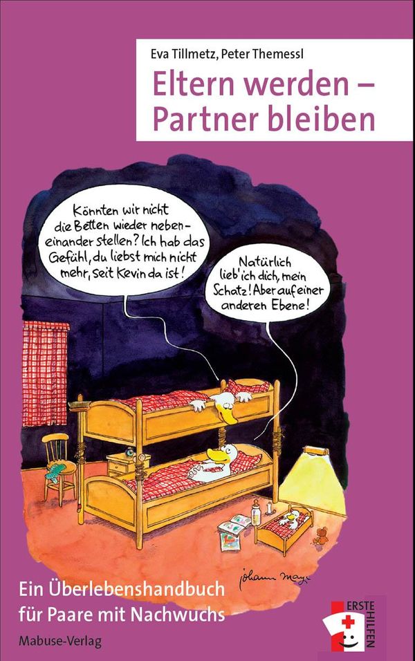Cover Art for 9783863211639, Eltern werden - Partner bleiben by Eva Tillmetz, Peter Themessl