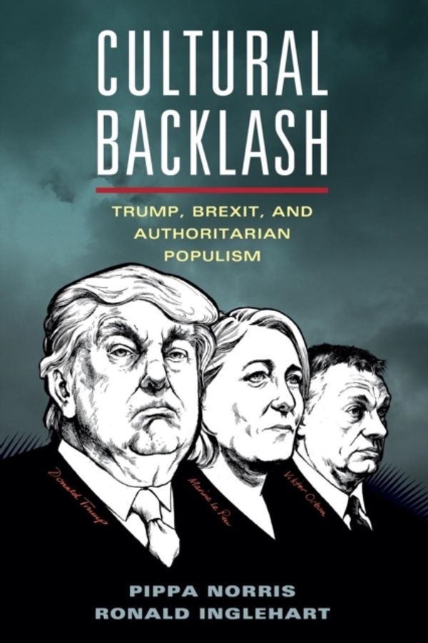 Cover Art for 9781108444422, Cultural Backlash and the Rise of Populism: Trump, Brexit, and the Rise of Authoritarianism Populism by Pippa Norris
