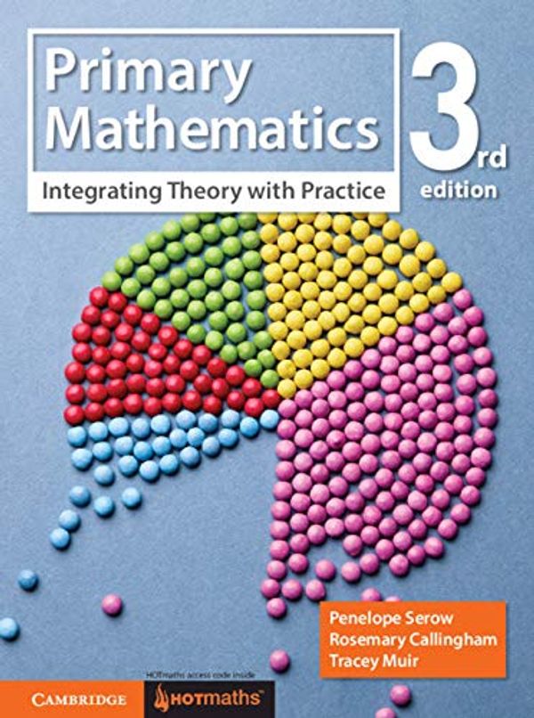 Cover Art for B07ZKYFRXS, Primary Mathematics: Integrating Theory with Practice by Penelope Serow, Rosemary Callingham, Tracey Muir