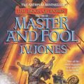 Cover Art for 9780759500532, Master and Fool by J. V. Jones