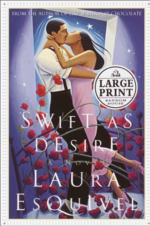 Cover Art for 9780375431425, Swift as Desire by Laura Esquivel