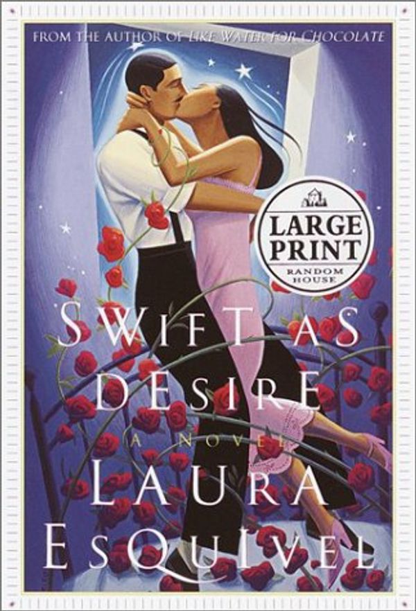 Cover Art for 9780375431425, Swift as Desire by Laura Esquivel