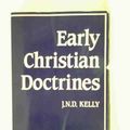 Cover Art for 9780713627237, Early Christian Doctrines by J N D Kelly